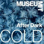An advertisement for the MIT Museum's After Dark: COLD event shows ice crystals.